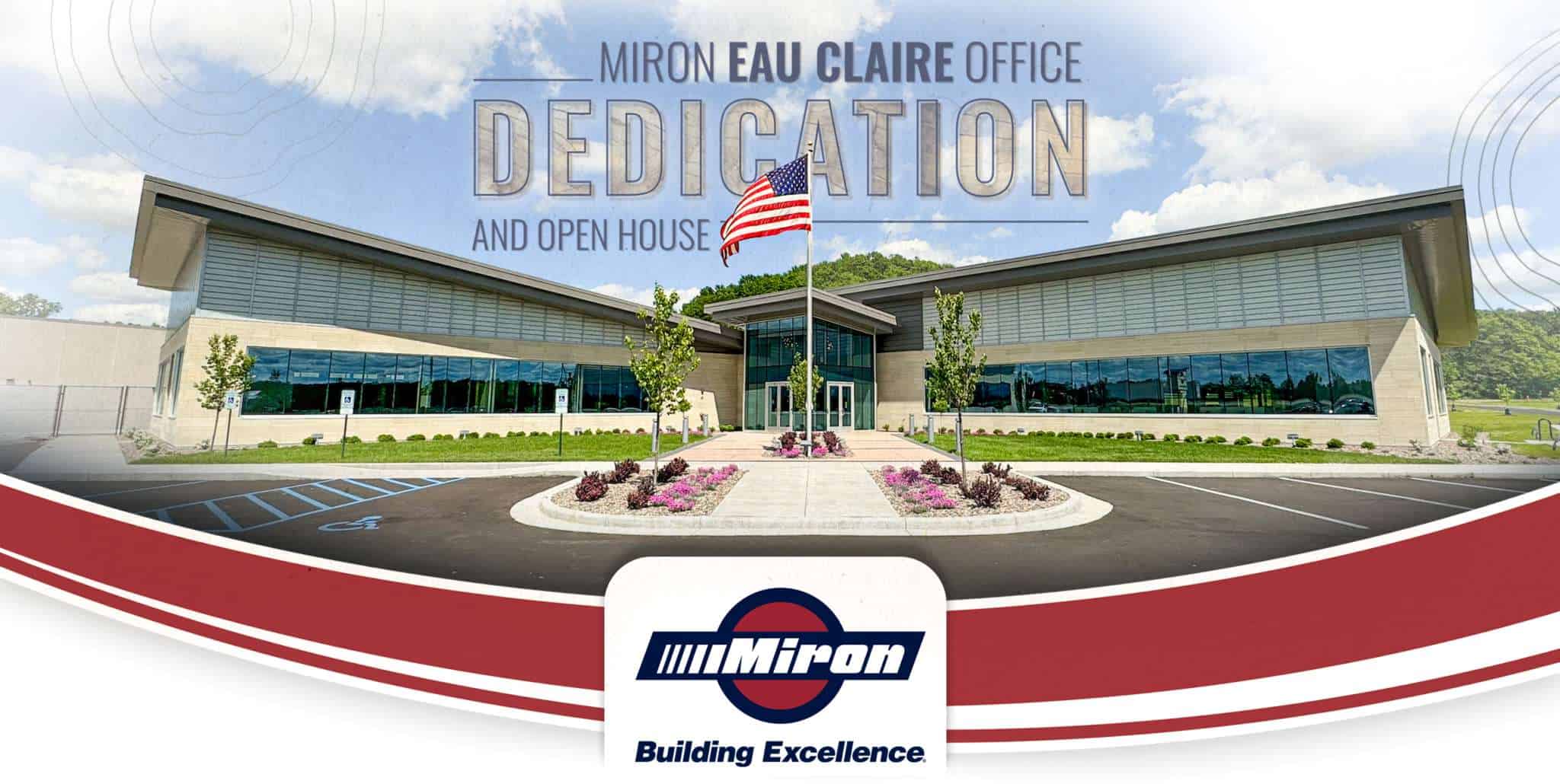 Miron Eau Claire Dedication
